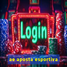 ae aposta esportiva